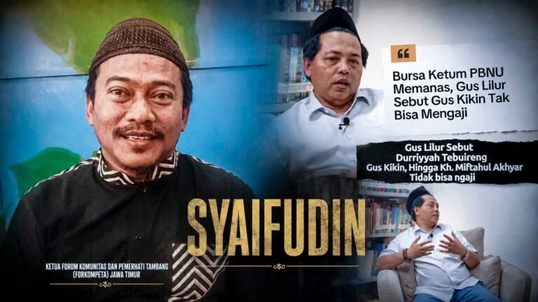 Ketua Forkompeta Jatim Sebut Pernyataan Gus Lilur Tentang Gus Kikin Tak Bisa Ngaji adalah Fitnah Keji